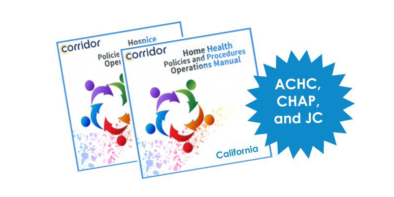 California Policies And Procedures Manuals For Home Health And Hospice