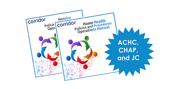 Policies and Procedures Manuals for Home Health and Hospice | Corridor